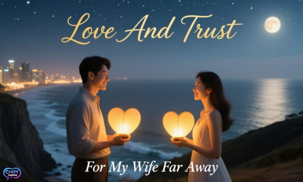 love-and-trust-message-for-my-wife-far-away