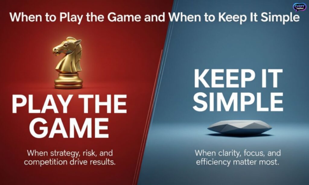 when-to-play-the-game-and-when-to-keep-it-simple