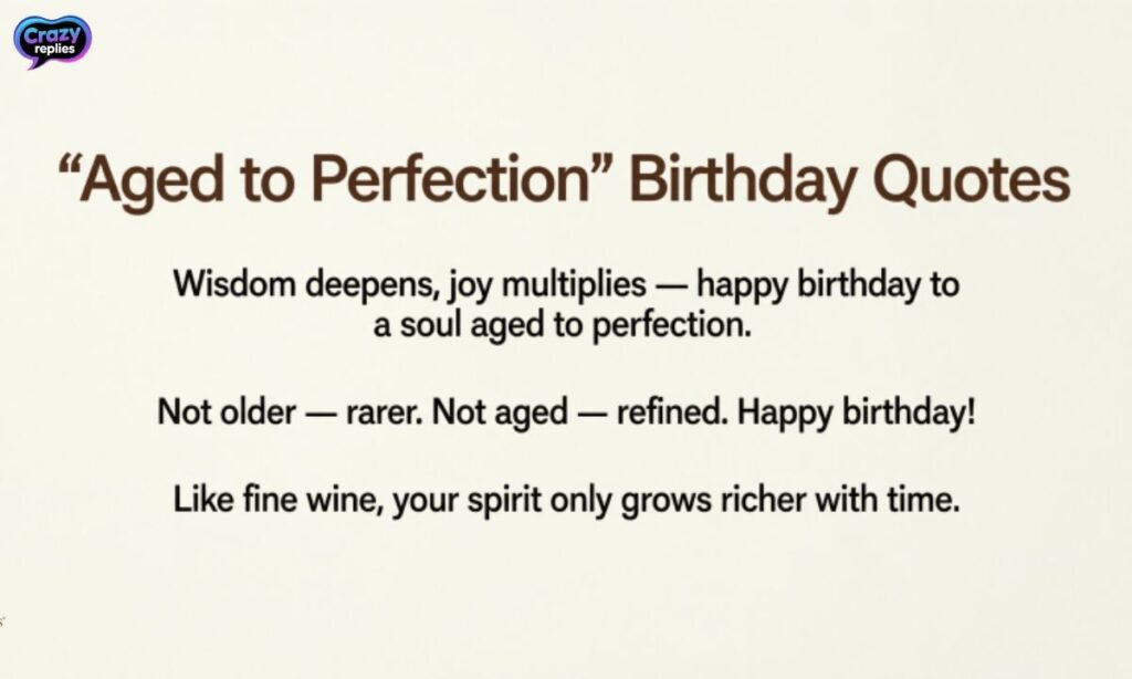 inspirational-aged-to-perfection-birthday-quotes