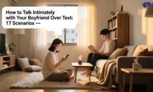 how-to-talk-intimately-with-your-boyfriend-over-text-17-scenarios