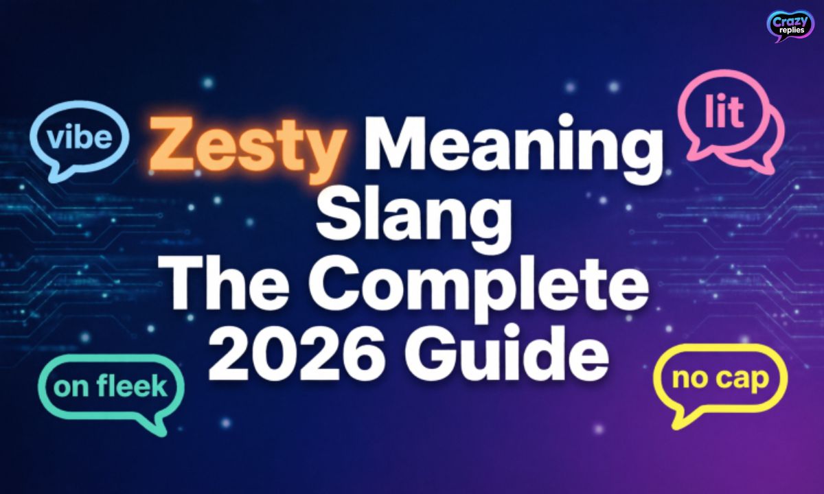 zesty-meaning-slang-the-complete-2026-guide