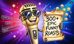 300-epic-funny-roasts-to-win-any-roast-battle